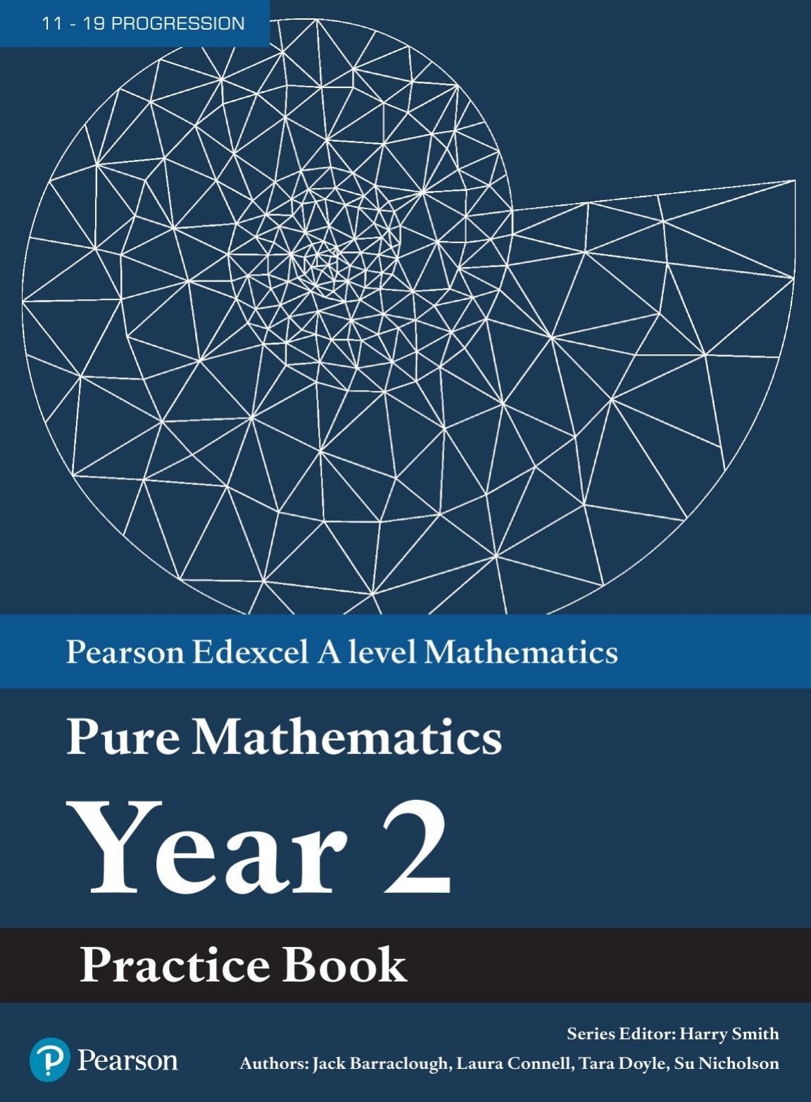 Pearson Edexcel AS and A Level Mathematics: Pure Mathematics Year 2 Practice Book Cover
