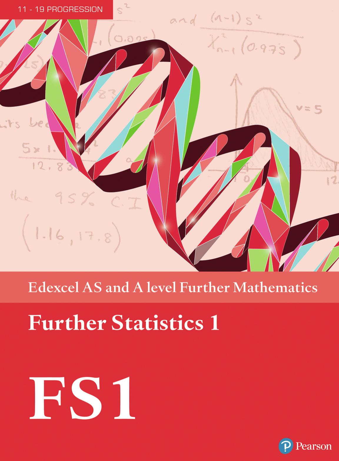 Edexcel AS and A Level Further Mathematics: Further Statistics 1 Cover