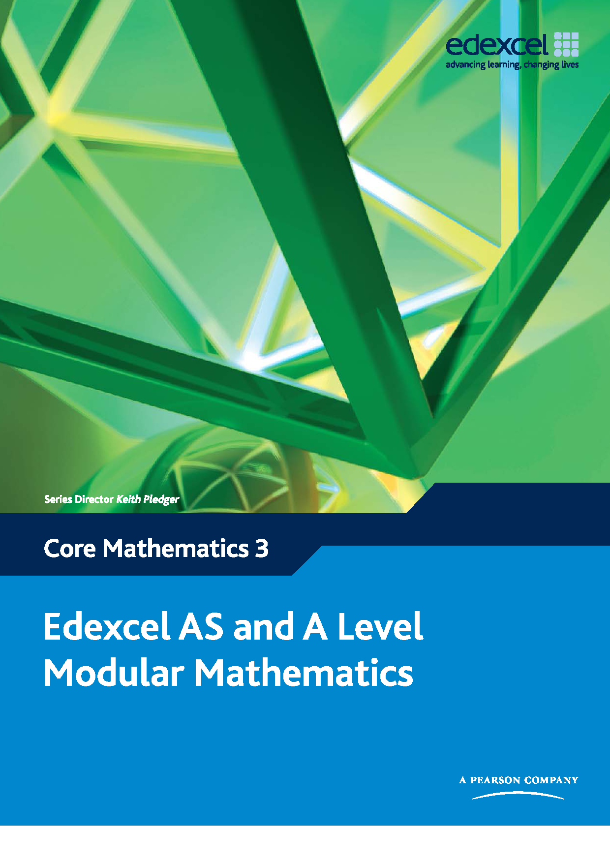 Edexcel AS and A Level Modular Mathematics: Core Mathematics 3 Cover