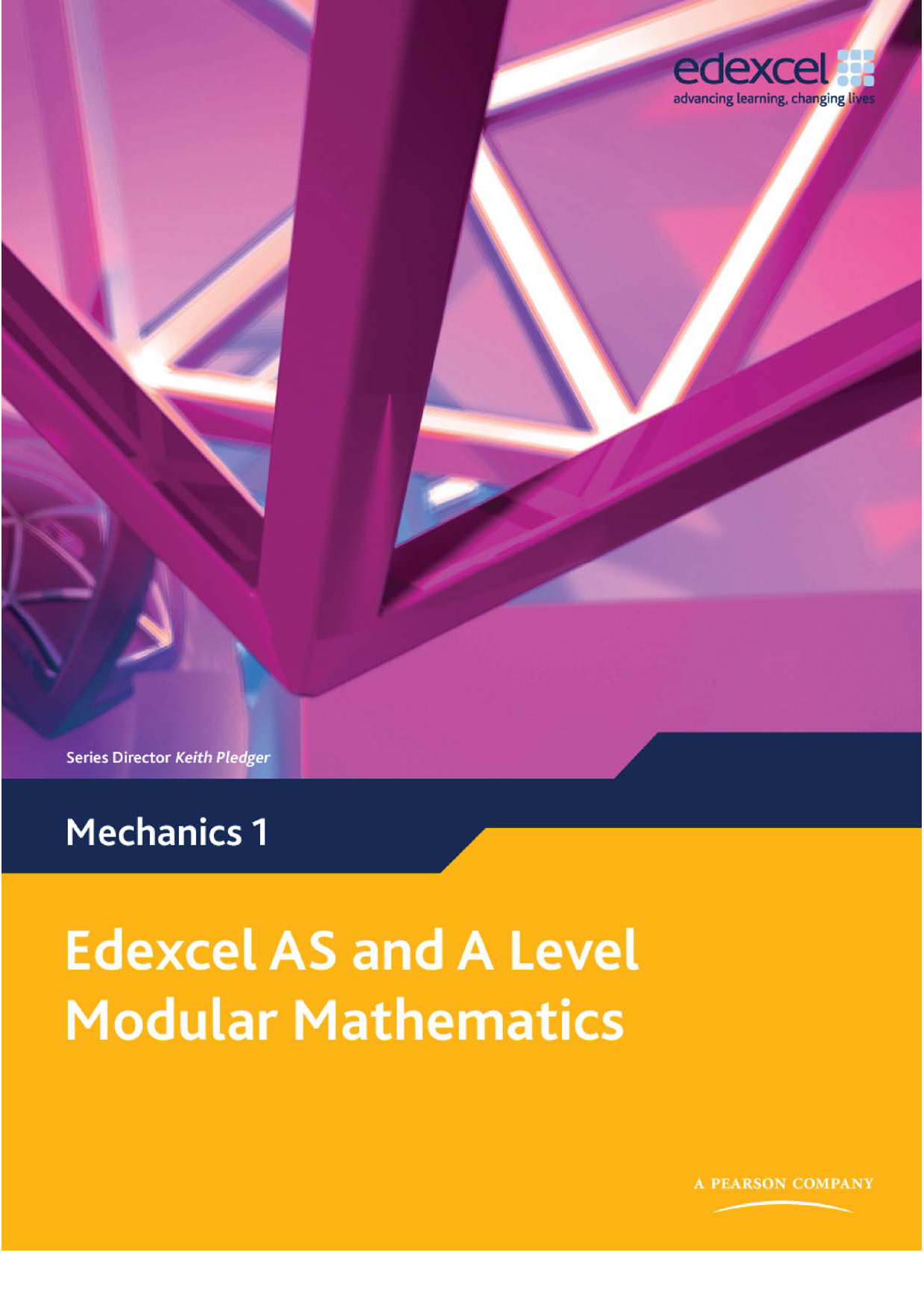 Edexcel AS and A Level Modular Mathematics: Mechanics 1 Cover