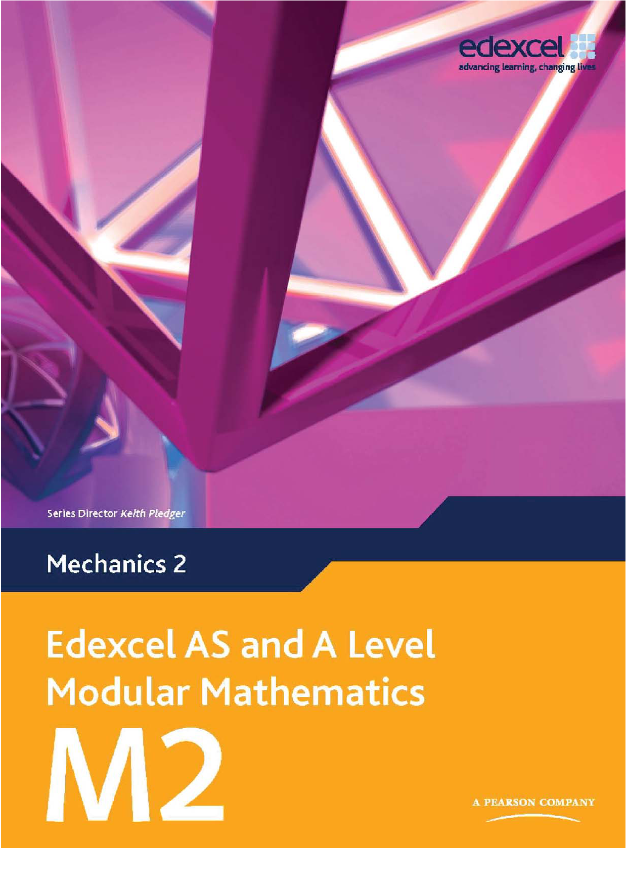 Edexcel AS and A Level Modular Mathematics: Mechanics 2 Cover