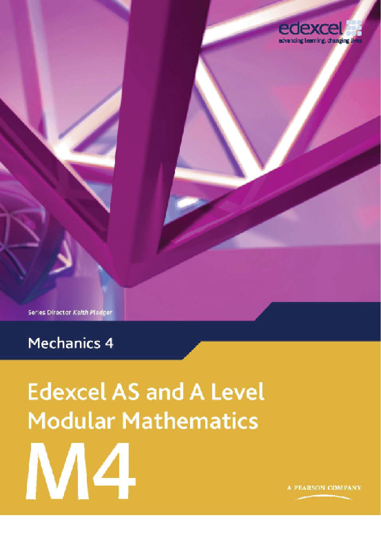 Edexcel AS and A Level Modular Mathematics: Mechanics 4 Cover