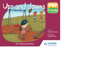 Ups and Downs (IB PYP Friends Storybook) Cover