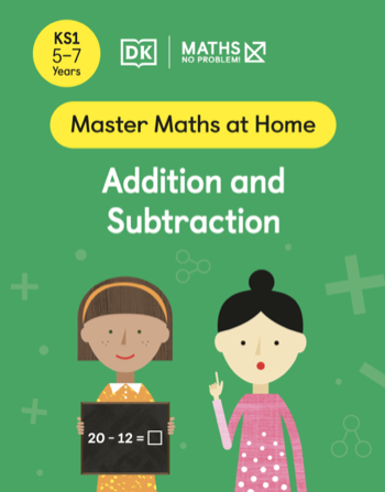 Maths — No Problem! Addition and Subtraction, Ages 5-7 (Key Stage 1) Cover