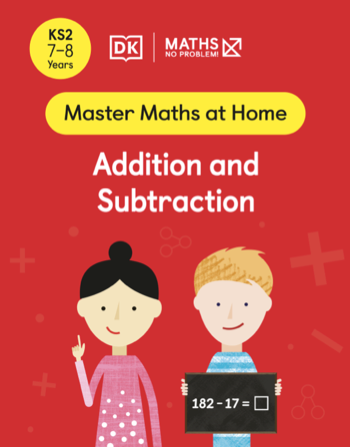 Maths — No Problem! Addition and Subtraction, Ages 7-8 (Key Stage 2) Cover