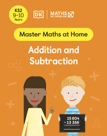 Maths — No Problem! Addition and Subtraction, Ages 9-10 (Key Stage 2) Cover