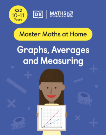 Maths — No Problem! Graphs, Averages and Measuring, Ages 10-11 (Key Stage 2) Cover