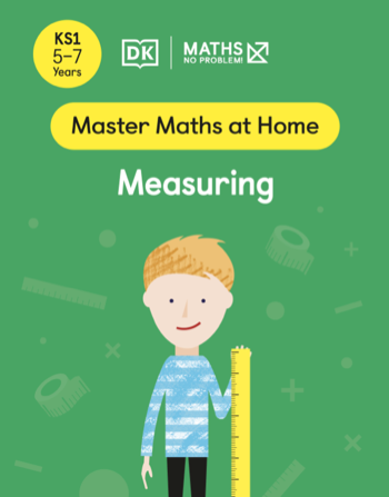 Maths — No Problem! Measuring, Ages 5-7 (Key Stage 1) Cover