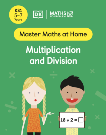 Maths — No Problem! Multiplication and Division, Ages 5-7 (Key Stage 1) Cover