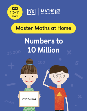 Maths — No Problem! Numbers to 10 Million, Ages 10-11 (Key Stage 2) Cover