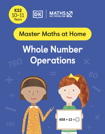 Maths — No Problem! Whole Number Operations, Ages 10-11 (Key Stage 2) Cover