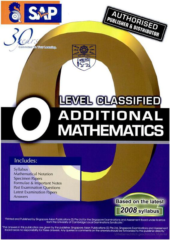 O-Level Classified Additional Mathematics with Model Answers Cover