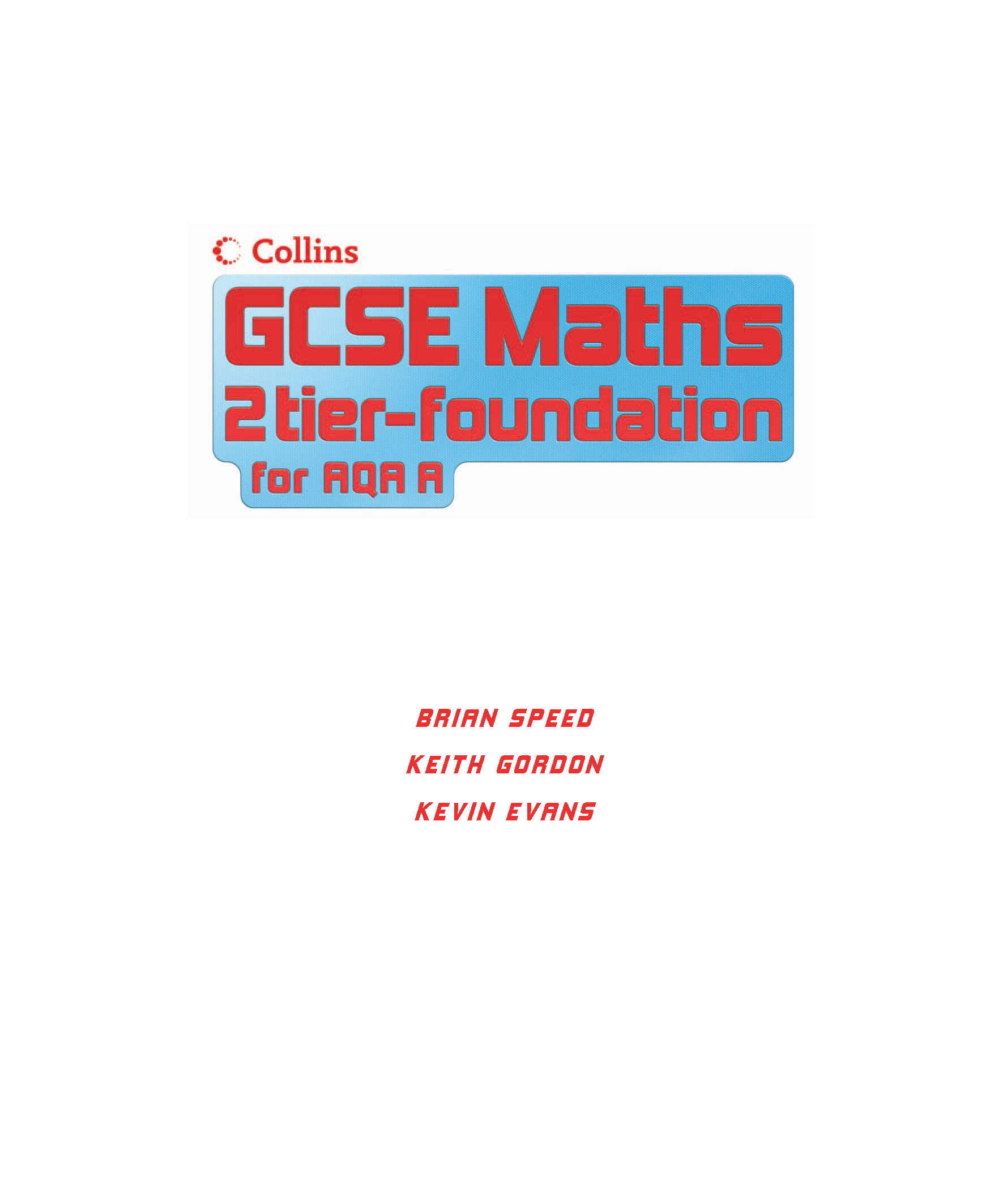 GCSE Maths for AQA Linear (Specification A) - Foundation Student Book Cover