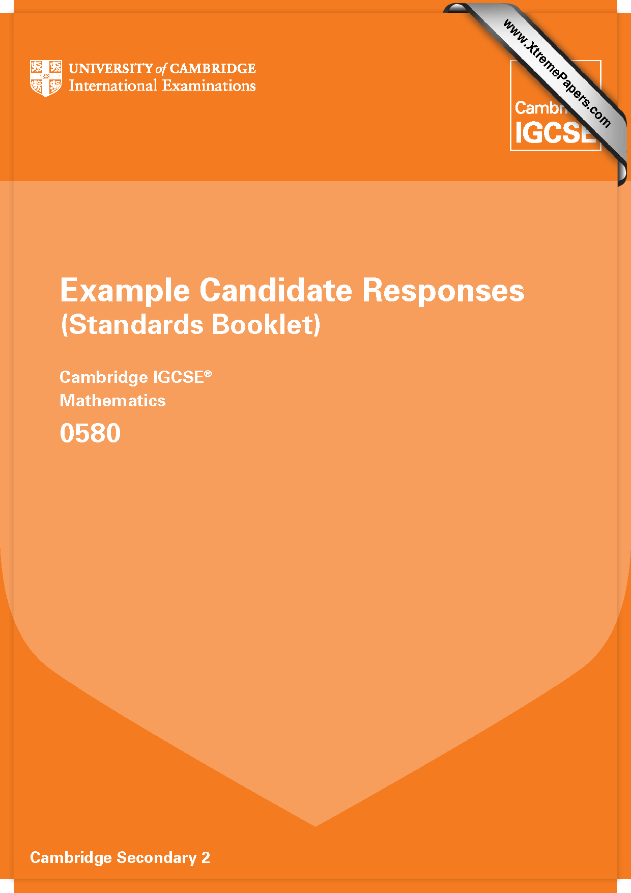 Cambridge IGCSE Mathematics 0580: Example Candidate Responses Cover