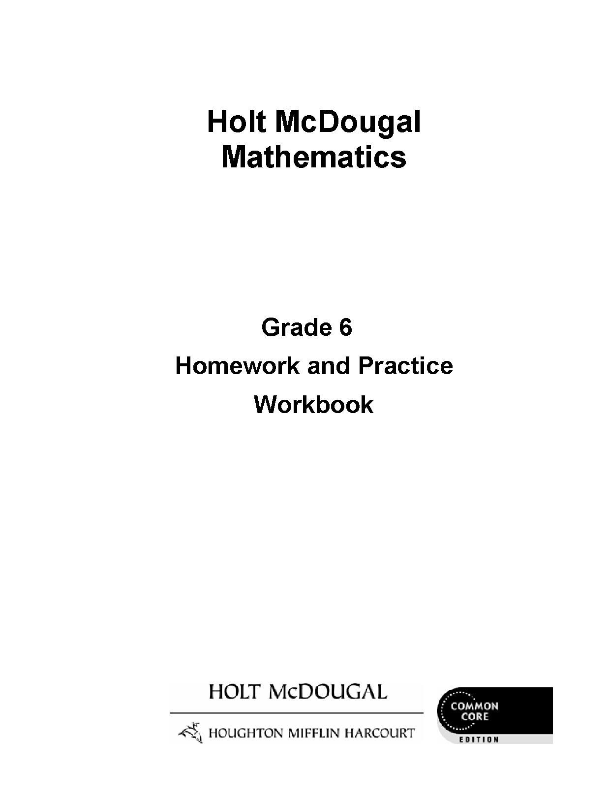 Holt McDougal Mathematics Grade 6: Homework and Practice Workbook Cover
