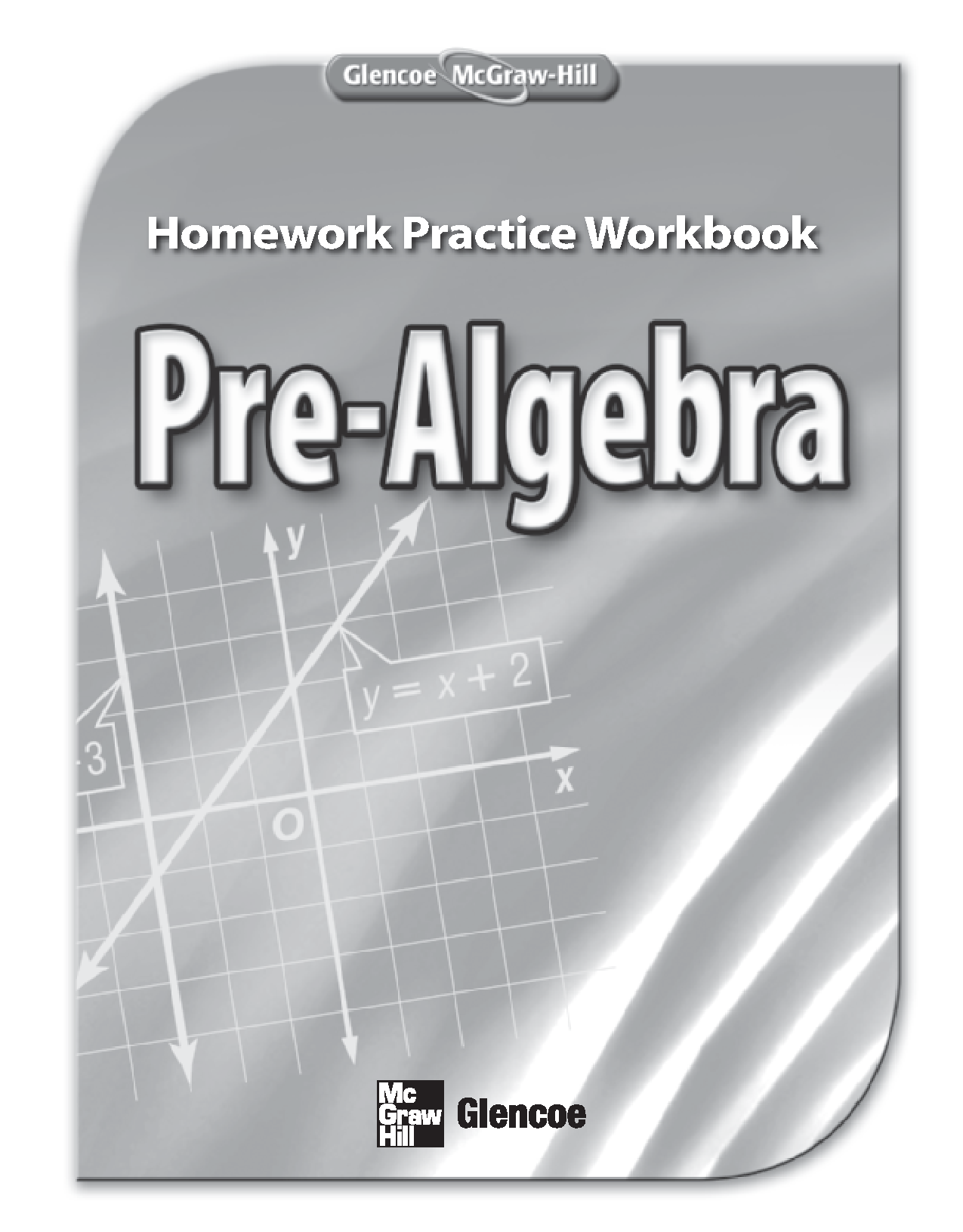 Glencoe Pre-Algebra: Homework Practice Workbook Cover